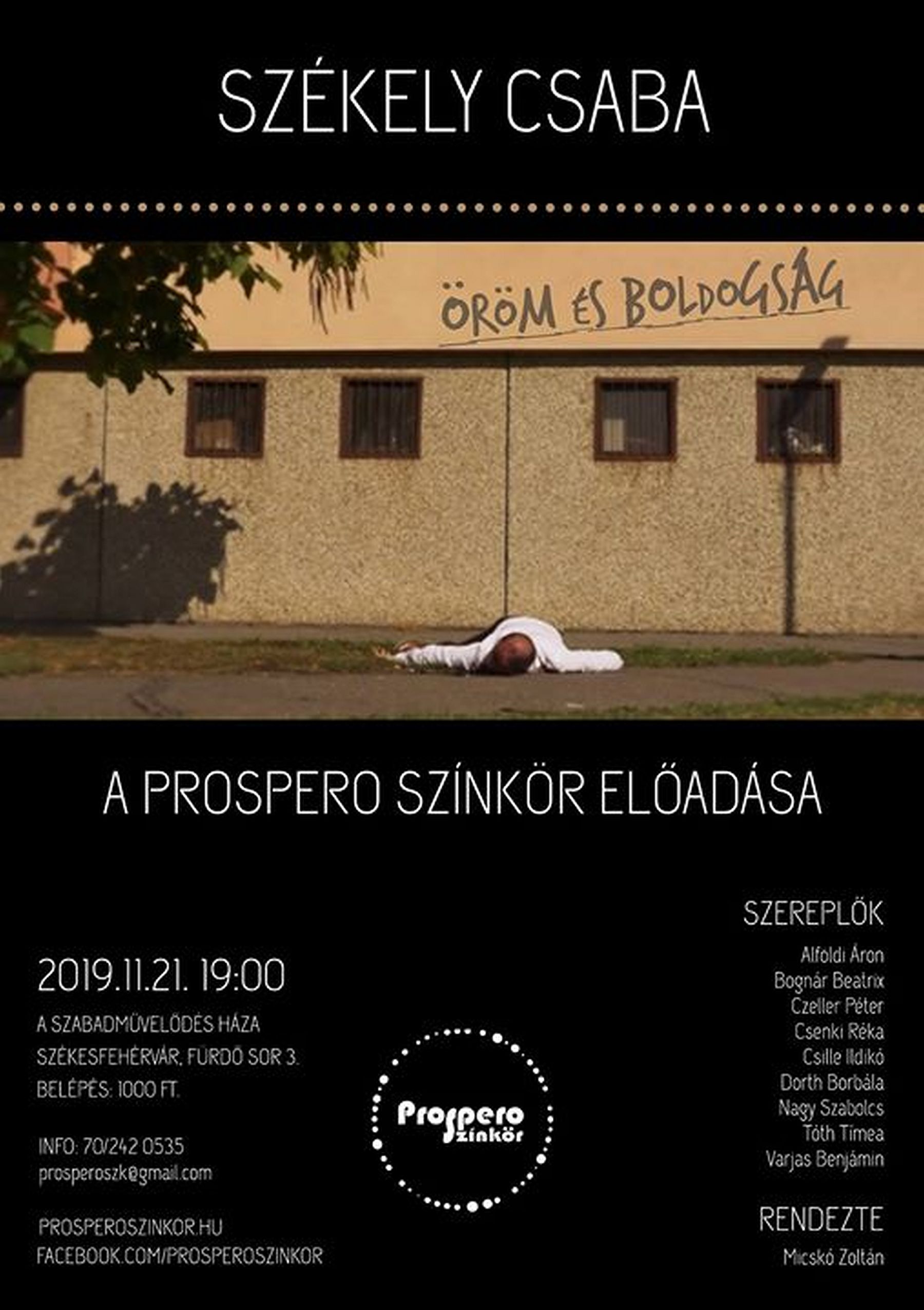 Székely Csaba: Öröm és boldogság - a Prospero Színkör előadása csütörtökön